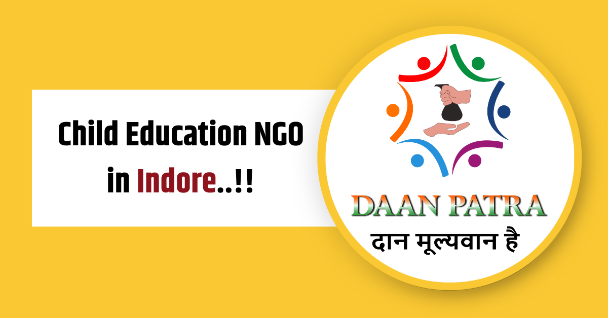 Child Education NGO in Indore | Daan Patra Foundation