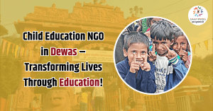 Child Education NGO in Dewas