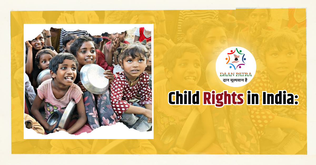 Child Rights in India: Exploring & Understanding What it is?