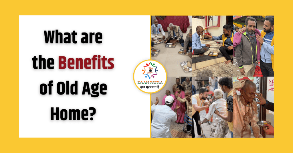 What are the Benefits of Old Age Home