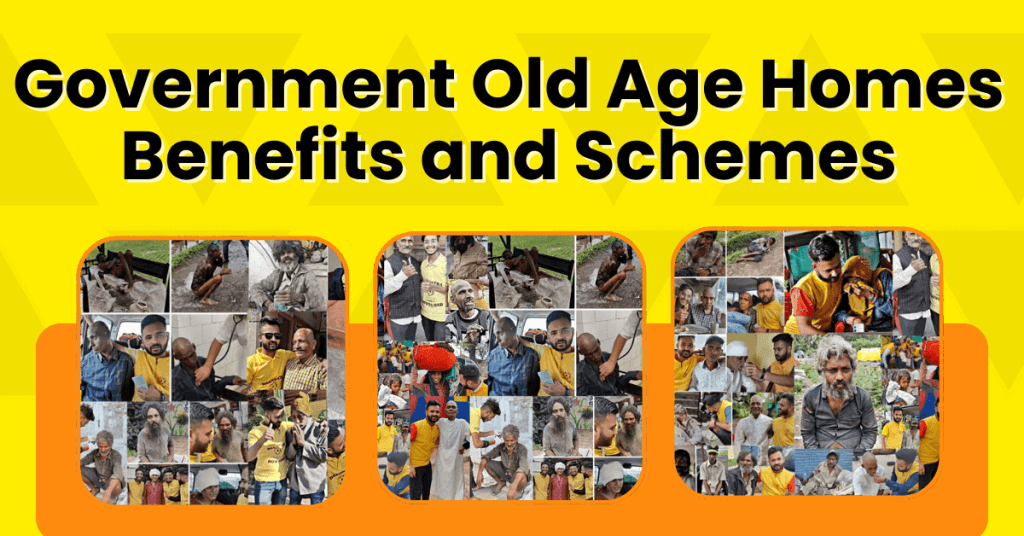 Government Old Age Homes Benefits and Schemes