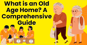 What is an Old Age Home