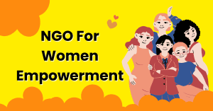 NGOs for Women Empowerment in India