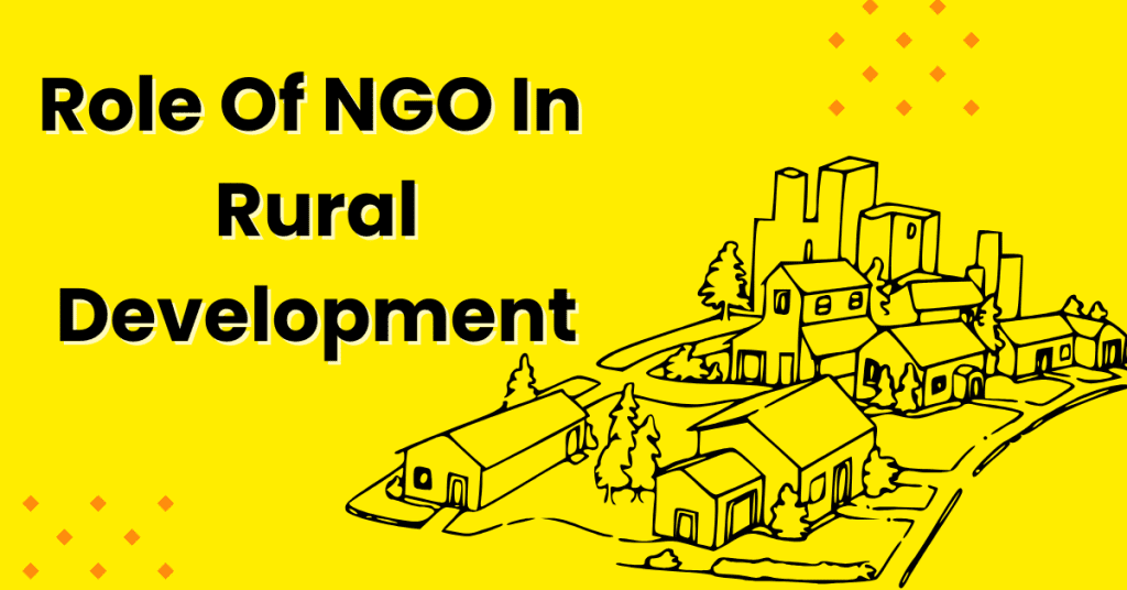 Role of NGO in Rural Development