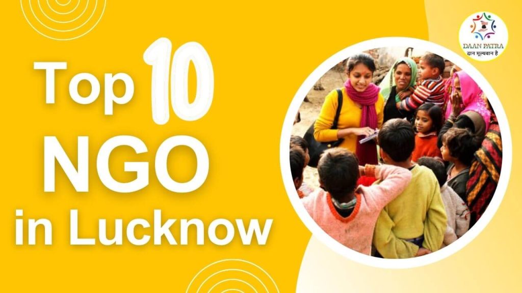 List of Top 10 NGO in Lucknow, Famous NGOs